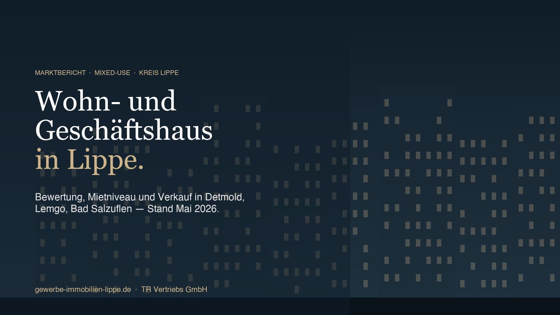 Wohn- und Geschäftshaus im Kreis Lippe: Bewertung, Mietniveau und Verkauf 2026